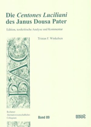 Die 'Centones Luciliani' des Janus Dousa Pater | Bundesamt für magische Wesen