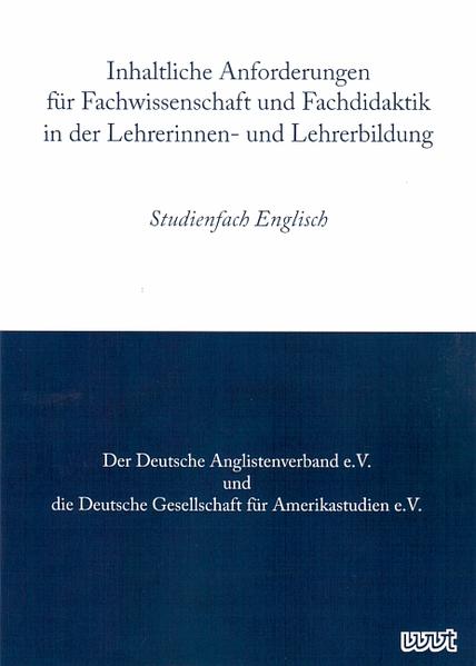 Inhaltliche Anforderungen für Fachwissenschaft und Fachdidaktik in der Lehrerinnen- und Lehrerbildung