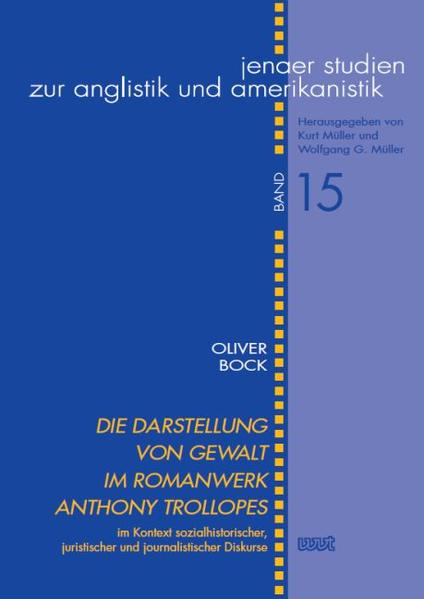 Die Darstellung von Gewalt im Romanwerk Anthony Trollopes im Kontext sozialhistorischer