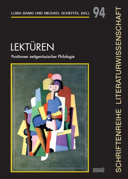 Lektüren: Positionen zeitgenössischer Philologie | Luisa Banki, Michael Scheffel