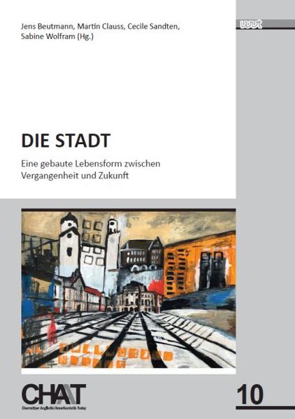 Die Stadt | Jens Beutmann, Martin Clauss, Cecile Sandten, Sabine Wolfram