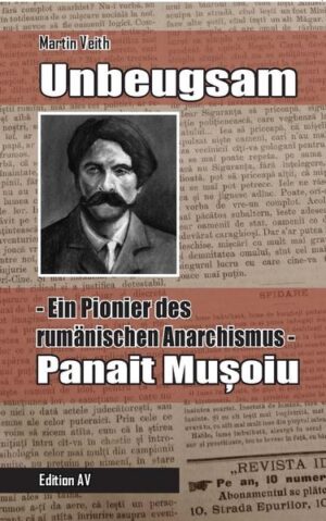 Unbeugsam  Ein Pionier des rumänischen Anarchismus | Bundesamt für magische Wesen