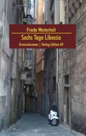 Sechs Tage Libeccio | Friede Westerholt