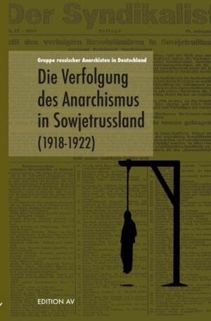 Die Verfolgung des Anarchismusin Sowjetrussland (1918 - 1922) | Bundesamt für magische Wesen