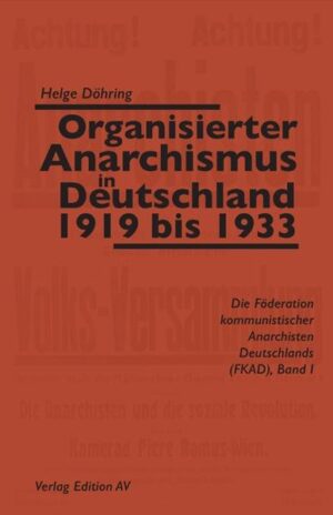 Organisierter Anarchismus in Deutschland 1919 bis 1933 | Bundesamt für magische Wesen