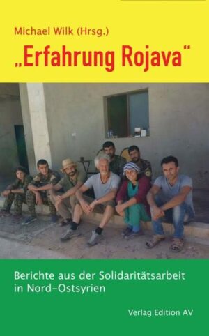 „Erfahrung Rojava“ | Michael Wilk