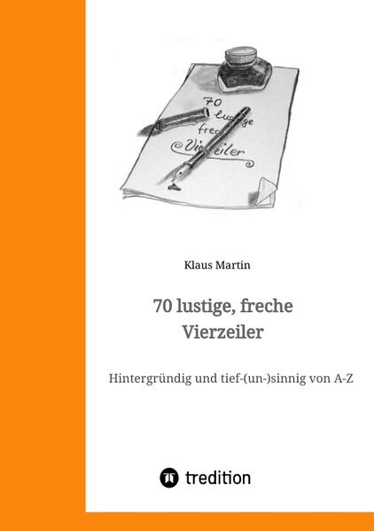 Liebe Leser und Leserinnen, Das Leben ist zu kurz, um sich nur mit Ernstem zu befassen. Unter diesem Motto steht eigentlich mein ganzes Naturell, wodurch ich schon viele Jahre auch dichterisch tätig bin, bisher aber alles nur im Freundes- und Bekanntenkreis kundgetan habe. Ein großes Vorbild für mich ist zweifelsohne Heinz Erhardt sowie Eugen Roth, deren Werke mich schon immer faszinierten. So entstanden dann auch die Vierzeiler, die in diesem Buch von mir verfasst sind und welche nicht immer ganz ernst genommen werden sollten. In der Hoffnung, Ihnen, liebe Leser und Leserinnen, beim Lesen der nachfolgenden Zeilen ein Schmunzeln zu entlocken, bleiben mir nur noch folgende Worte zu sagen: Viel Spaß beim Lesen wünscht Ihnen Klaus Martin