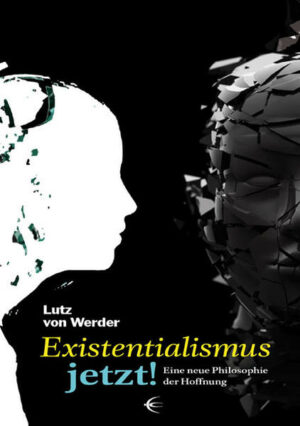 Existentialismus jetzt Eine neue Philosophie der Hoffnung | Bundesamt für magische Wesen