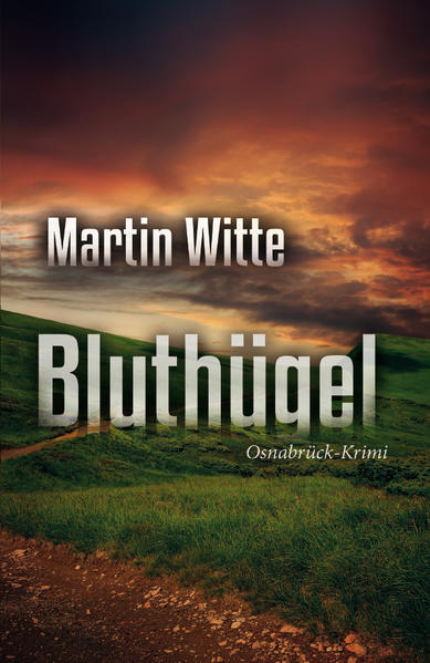 Bluthügel Osnabrück-Krimi | Martin Witte