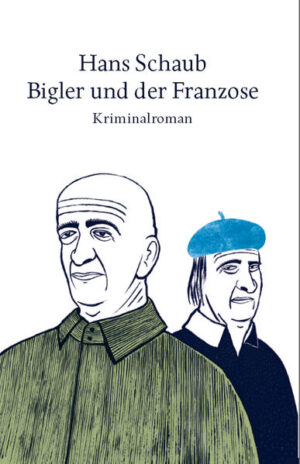 Bigler und der Franzose Eskaliert | Hans Schaub