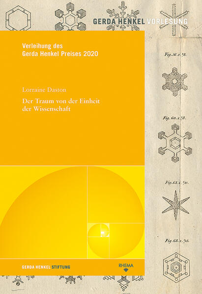 Der Traum von der Einheit der Wissenschaft | Lorraine Daston, Julia Schulz-Dornburg, Michael Hanssler, Peter Geimer