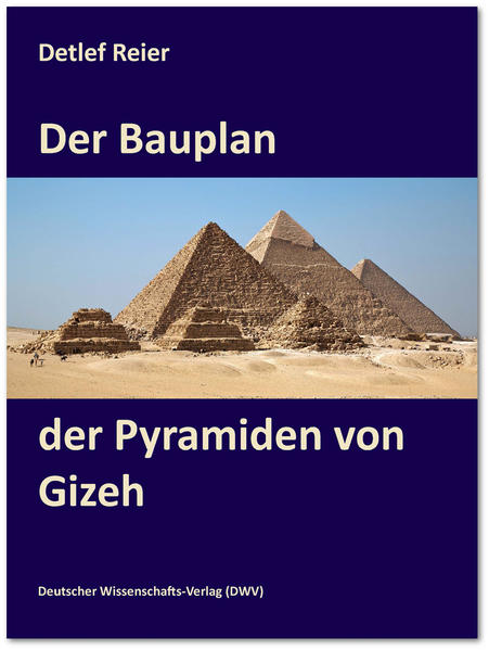 Der Bauplan der Pyramiden von Gizeh | Bundesamt für magische Wesen