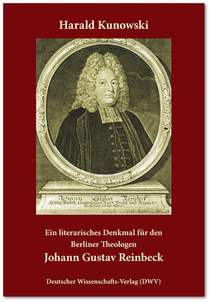 Ein literarisches Denkmal für den Berliner Theologen Johann Gustav Reinbeck | Bundesamt für magische Wesen