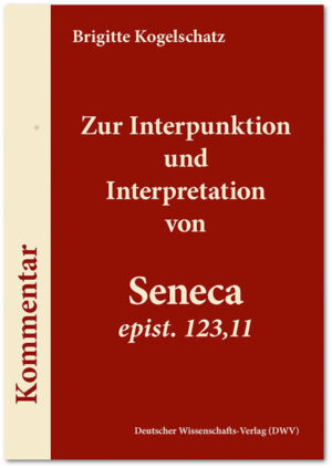 Zur Interpunktion und Interpretation von Seneca epist. 123