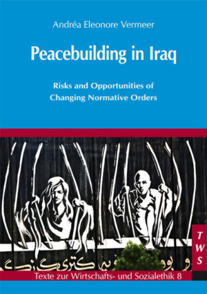 Peacebuilding in Iraq: Risks and Opportunities of Changing Normative Orders | Andréa Eleonore Vermeer