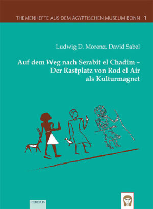 Auf dem Weg nach Serabit el Chadim  Der Rastplatz von Rod el Air als Kulturmagnet | Bundesamt für magische Wesen