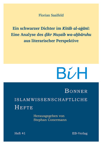 Ein schwarzer Dichter im Kit?b al-a??n?: Eine Analyse des ?ikr Nu?aib wa-a?b?ruhu aus literarischer Perspektive | Bundesamt für magische Wesen