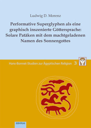 Performative Superglyphen als eine graphisch inszenierte Göttersprache: Solare Patäken mit dem machtgeladenen Namen des Sonnengottes | Bundesamt für magische Wesen