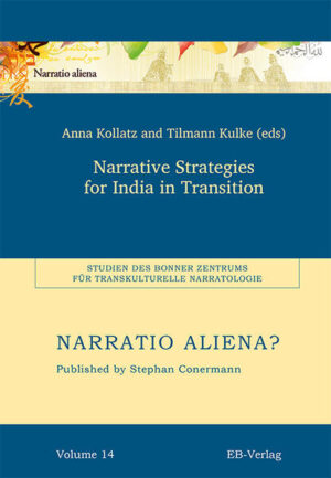 Narrative Strategies for India in Transition | Anna Kollatz, Tilmann Kulke