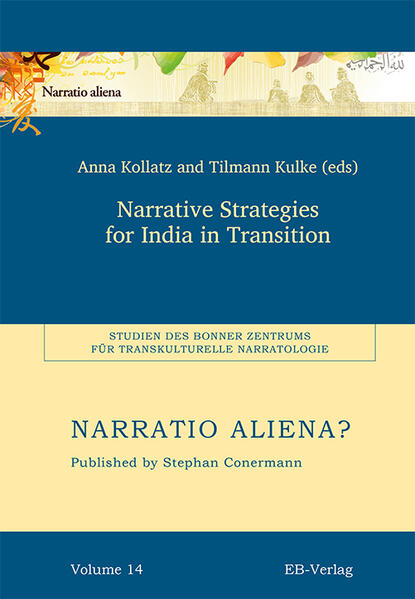 Narrative Strategies for India in Transition | Anna Kollatz, Tilmann Kulke