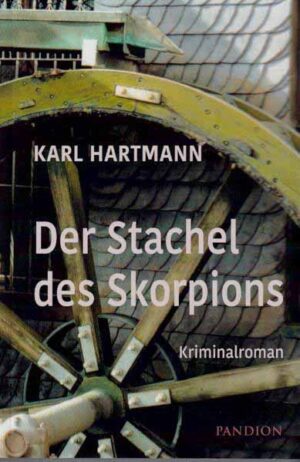 Der Stachel des Skorpions | Karl Hartmann
