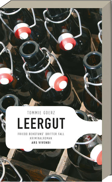 Leergut Friedo Behütuns' dritter Fall | Tommie Goerz