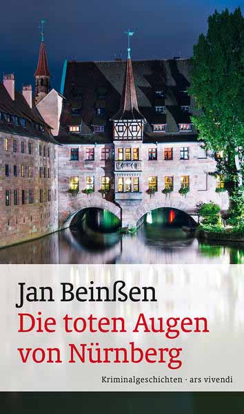 Die toten Augen von Nürnberg | Jan Beinßen