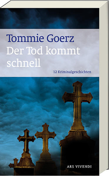 Der Tod kommt schnell | Tommie Goerz