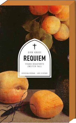 Requiem Frank Beauforts zweiter Fall | Dirk Kruse