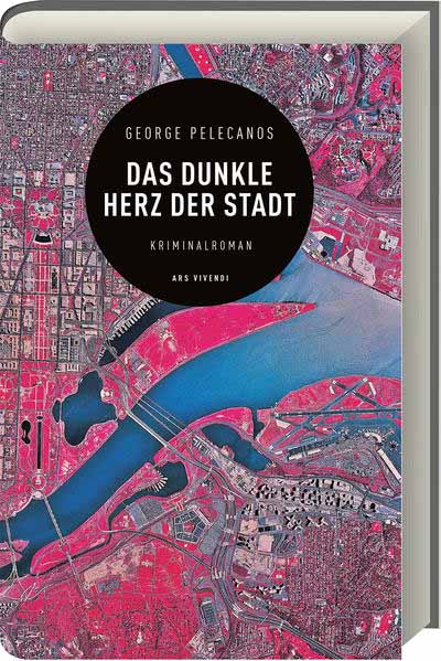 Das dunkle Herz der Stadt | George Pelecanos