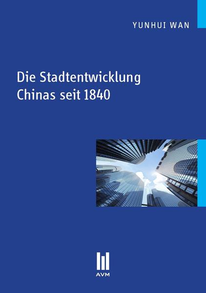 Die Stadtentwicklung Chinas seit 1840 | Bundesamt für magische Wesen