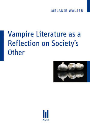Vampire Literature as a Reflection on Societys Other | Bundesamt für magische Wesen