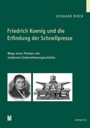 Friedrich Koenig und die Erfindung der Schnellpresse | Bundesamt für magische Wesen