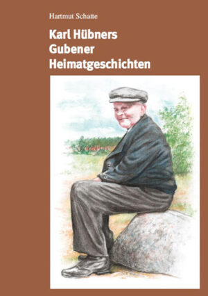 Karl Hübners Gubener Heimatgeschichten | Bundesamt für magische Wesen