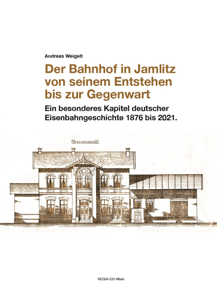 Ein besonderes Kapitel deutscher Eisenbahngeschichte 1876 bis 2021