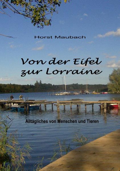 Von der vorderen Eifel in das benachbarte Frankreich: Gemeinsamkeiten und Unterschiede, Charaktere und Eigenheiten werden anekdotenhaft geschildert. Der Verfasser hat lange in der vorderen Eifel gelebt, sich später einen Traum erfüllt und ist in das benachbarte Frankreich, die Lorraine, gezogen. Er beschreibt keine großen Ereignisse, sondern die kleinen, meist lustigen Erlebnisse in einem überschaubaren Umfeld mit den Eigenheiten seiner Menschen. Aber auch die Natur mit ihren vielfältigen Geschöpfen liegt ihm am Herzen. Zwischen den Zeilen wird deutlich, dass auch diese vordergründig heile Welt nicht vom Wandel der Zeit verschont bleibt