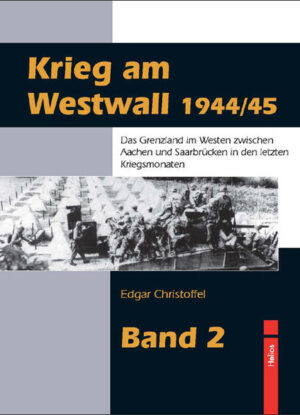 Krieg am Westwall 1944/45 - Band 2 | Bundesamt für magische Wesen