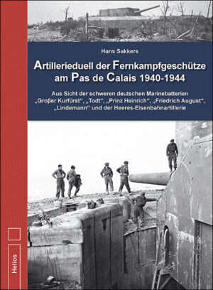 Artillerieduell der Fernkampfgeschütze am Pas de Calais 1940-1944 | Bundesamt für magische Wesen