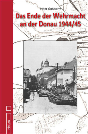 Das Ende der Wehrmacht an der Donau 1944/45 | Bundesamt für magische Wesen