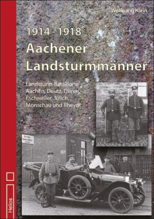 1914 - 1918 Aachener Landsturmmänner | Bundesamt für magische Wesen