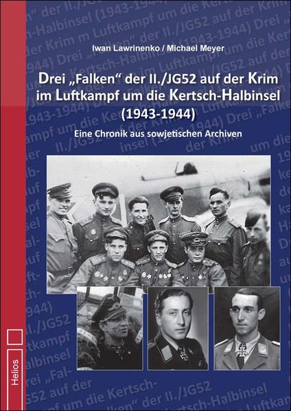 Drei Falken" der II./JG52 auf der Krim im Luftkampf um die Kertsch-Halbinsel 1943-1944 | Bundesamt für magische Wesen