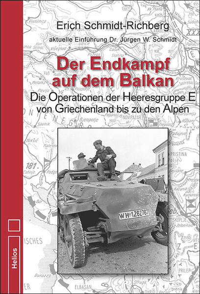 Der Endkampf auf dem Balkan | Erich Schmidt-Richberg