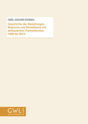 Geschichte der Beziehungen Breklums und Nordelbiens mit afrikanischen Partnerkirchen 1958 bis 2012 | Bundesamt für magische Wesen