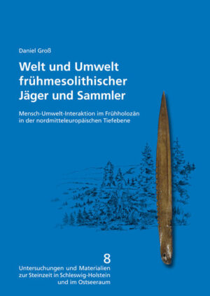 Welt und Umwelt frühmesolithischer Jäger und Sammler | Bundesamt für magische Wesen