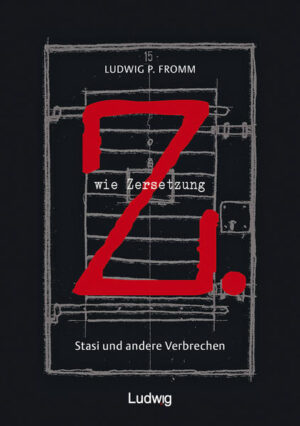 Z. wie Zersetzung. Stasi und andere Verbrechen | Bundesamt für magische Wesen