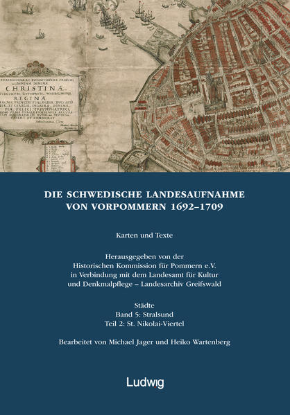 Die schwedische Landesaufnahme von Vorpommern 16921709: Die Schwedische Landesaufnahme von Vorpommern 16921709. Stralsund: St. Nikolai-Viertel | Bundesamt für magische Wesen