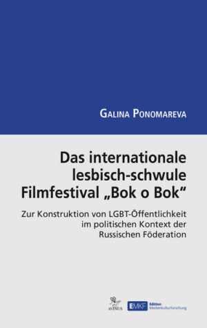 Das internationale lesbisch-schwule Filmfestival "Bok o Bok": Zur Konstruktion von LGBT-Öffentlichkeit im politischen Kontext der Russischen Föderation | Bundesamt für magische Wesen