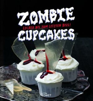 Zombie-Cupcakes Lecker bis zum letzten Biss | Bundesamt für magische Wesen