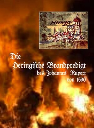 Die Heringische Brandpredigt des Johannes Ruppert von 1590 | Bundesamt für magische Wesen