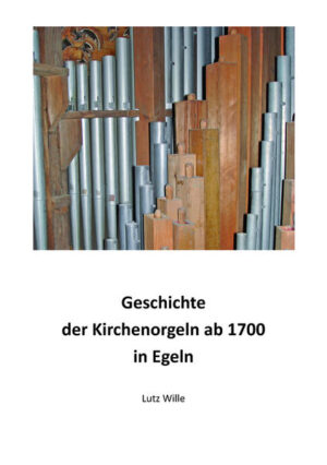 Geschichte der Kirchenorgeln ab 1700 in Egeln | Bundesamt für magische Wesen